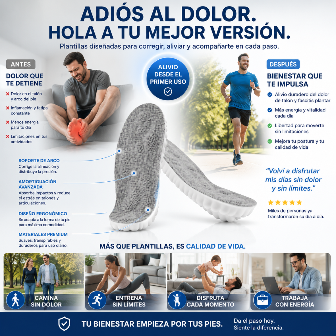 PLANTILLA ORTOPÉDICA – Camina con menos dolor